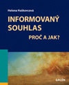 Informovaný souhlas Proč a jak?