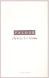 Palouš-Heretická škola