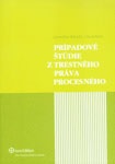 Prípadové štúdie z trestného práva procesného + CD