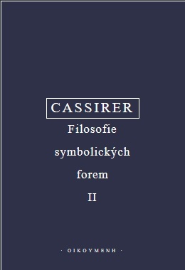 Cassirer - Filosofie symbolických forem II