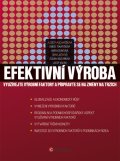 Efektivní výroba - využívejte výrobní faktory a připravte se na změny na trzích