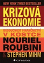 Krizová ekonomie - budoucnost finančnictví v kostce