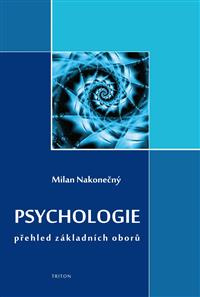 Psychologie - přehled základních oborů