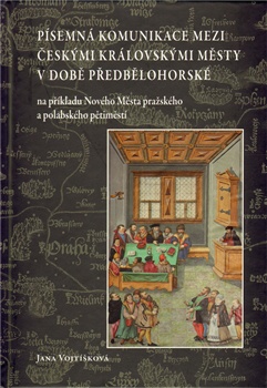 Písemná komunikace mezi českými královskými městy v době pobělohorské