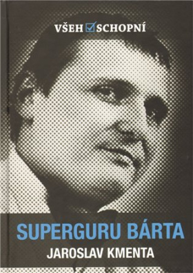 Všehoschopní - Superguru Bárta