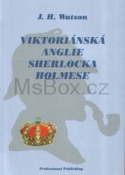 Viktoriánská Anglie Sherlocka Holmese