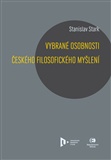 Vybrané osobnosti českého filosofického myšlení