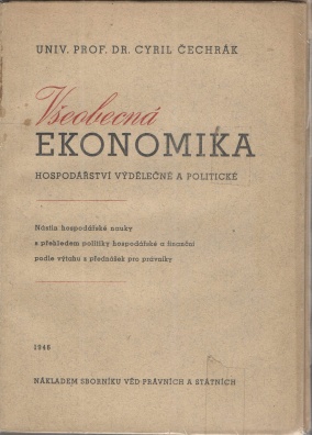 Všeobecná ekonomika. Hospodářství výdělečné a politické