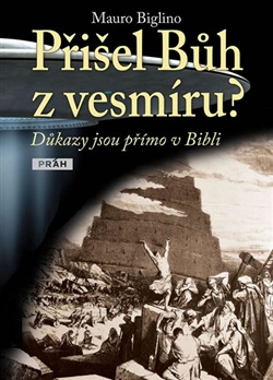 Přišel Bůh z vesmíru? Důkazy jsou přímo v Bibli