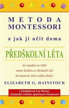 Metoda Montessori a jak ji učit doma - předškolní léta