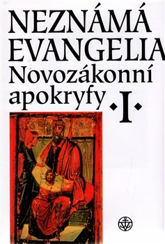 Novozákonní apokryfy I. - Neznámá evangelia