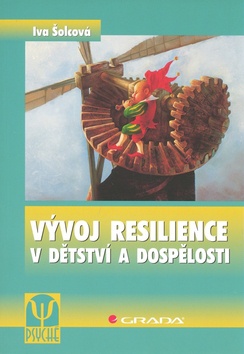 Vývoj resilience v dětství a dospělosti