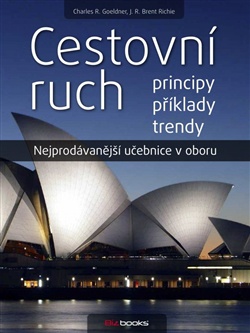 Cestovní ruch - Principy, příklady, trendy