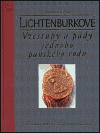 Lichtenburkové. Vzestupy a pády jednoho panského rodu